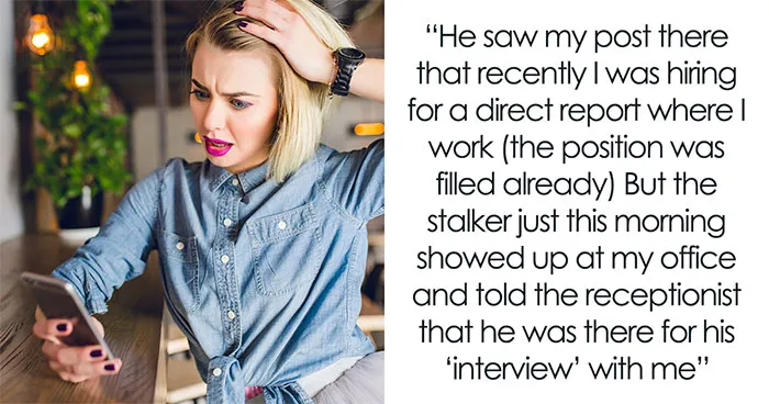Woman Aghast As Stalker Shows Up At Work For An Interview, She Makes Sure He Pays The Price