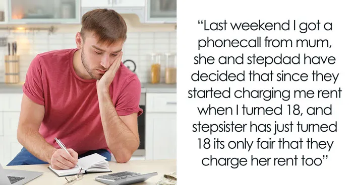 19YO Ditches Home Due To Parents' Favoritism, Aghast As They Come Asking Him To Pay Sister's Rent