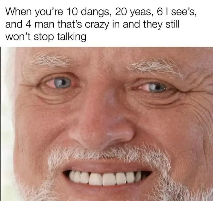 A close-up meme of Hide the Pain Harold smiling awkwardly, showing a strained expression.