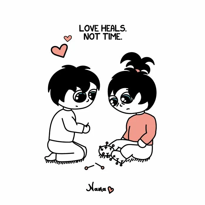 Relatable comic emphasizing that love heals, not time, with two characters helping each other through struggles.