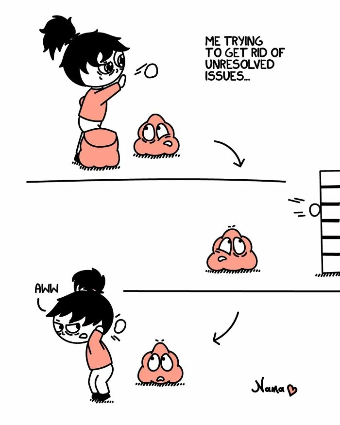 A comic from Go Nana's World depicting a person trying to get rid of unresolved issues, shown as a blob.