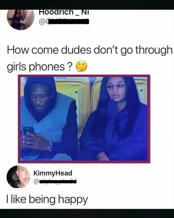 A screenshot of funny comments on a tweet asking why men don't check women's phones, with a humorous response below.