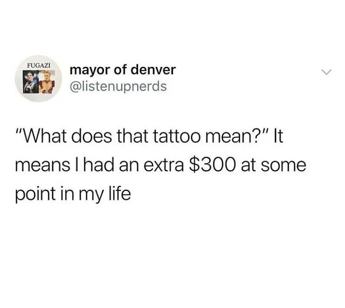 47 Pure Comedy Tattoo Memes Packed With First-Rate Humour To Make You Think "Ink Twice"