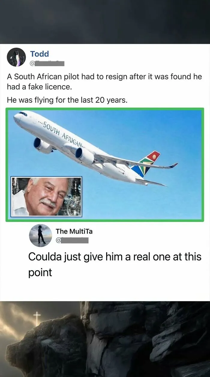 A Twitter post with funny comments about a South African pilot who flew for 20 years with a fake license.
