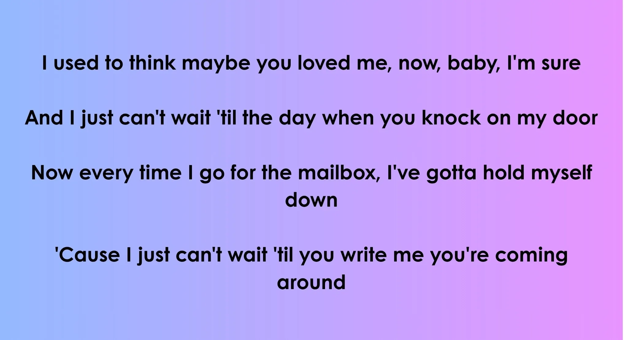 Black lyrics, I used to think maybe you loved me, on a purple and blue gradient background. A quiz for 70s & 80s songs.