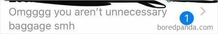 Message telling someone they aren't unnecessary baggage