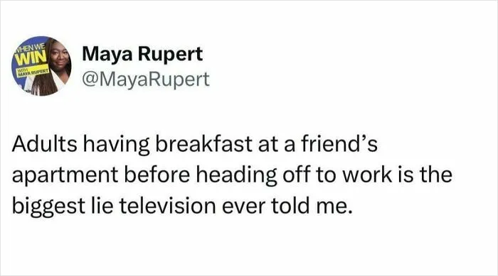Having Friends As An Adult Is The Biggest Lie Television Has Ever Told Me