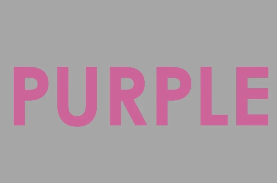 The word PURPLE in bright pink against a gray background. Pick the color pink.