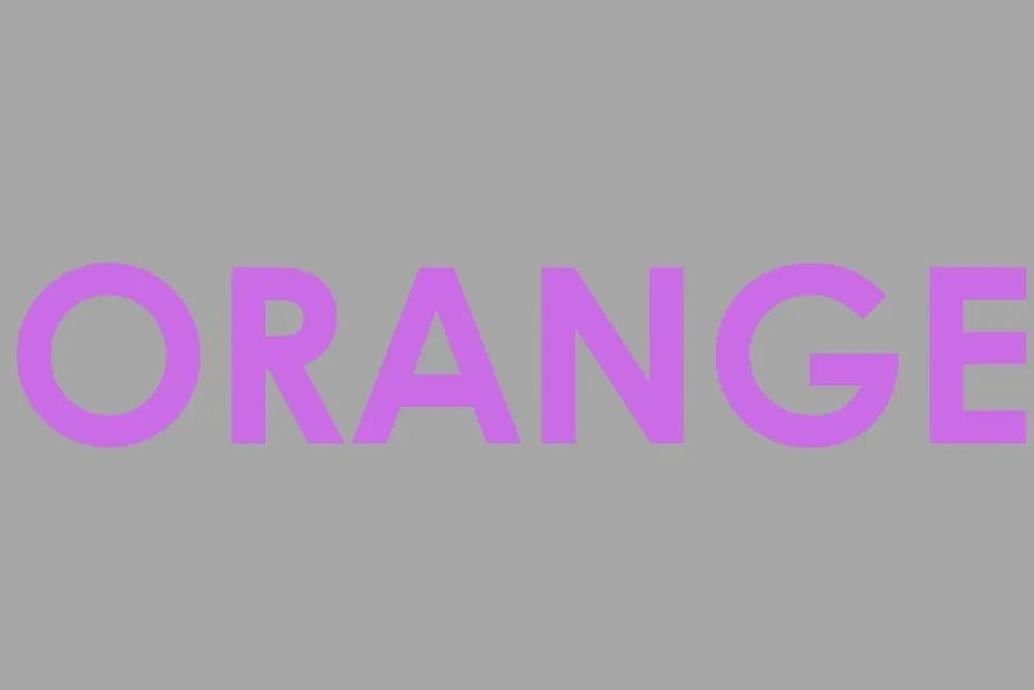 The word ORANGE in purple letters on a gray background, a playful contrast to the color yellow.