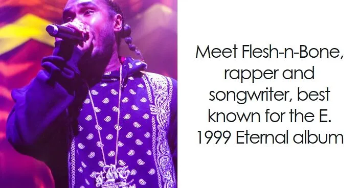Flesh-n-Bone: Bio And Career Highlights