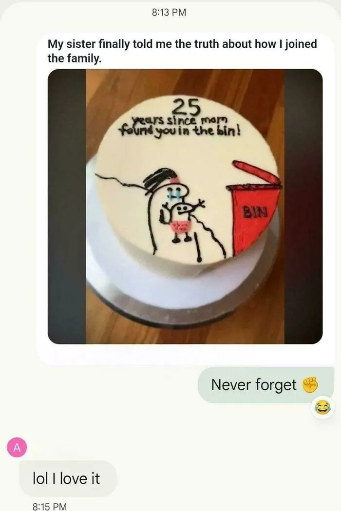 Yearly Reminder In The Sibling Chat That My Sister Once Threw My Then Brother In The Trash Can