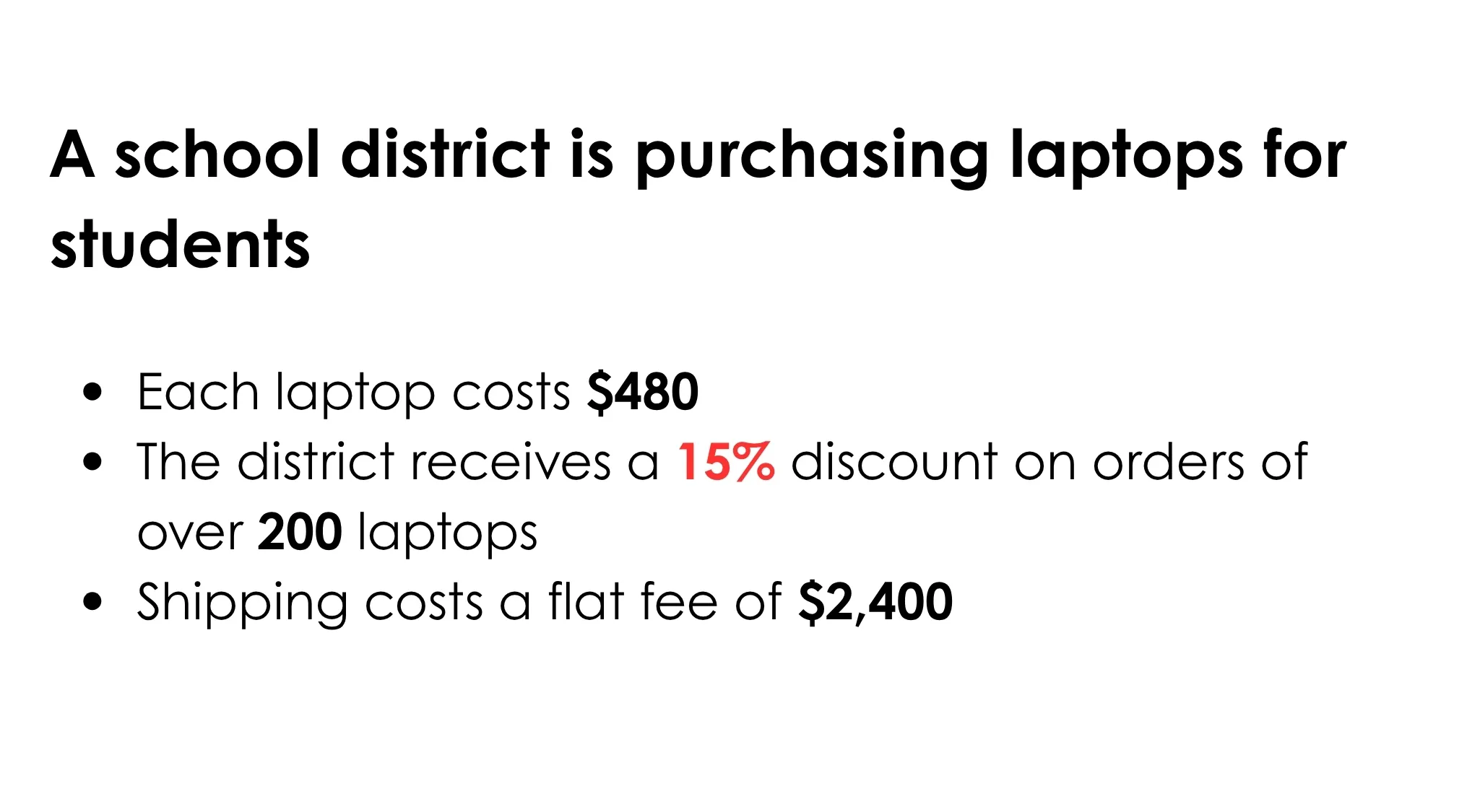 Mathematics word problem: calculating laptop cost with discount and shipping for a school district purchase.