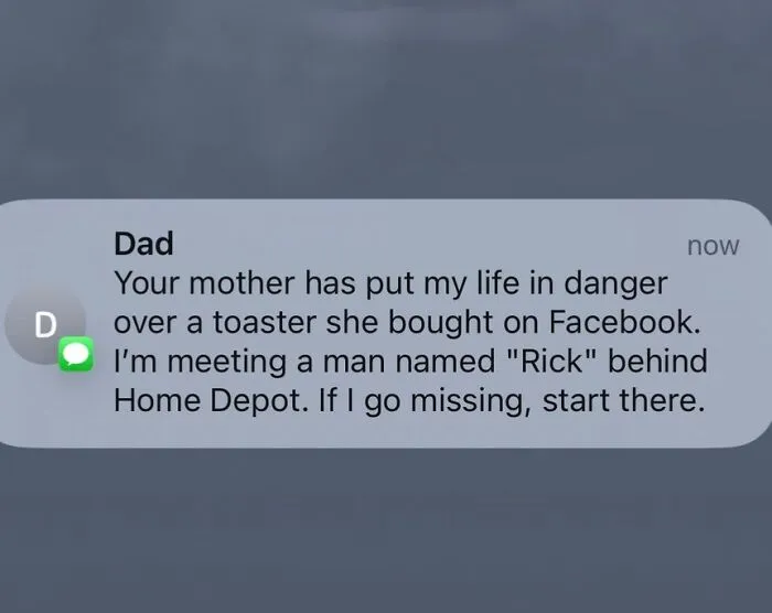 "My Mom Recently Discovered Facebook Marketplace And Today I Get This Text From My Dad"