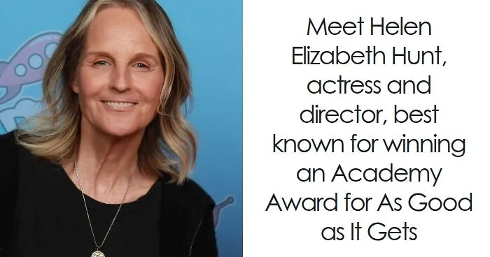 Helen Hunt: Bio And Career Highlights