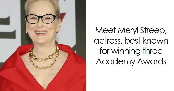 Meryl Streep: Bio And Career Highlights