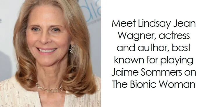 Lindsay Wagner: Bio And Career Highlights