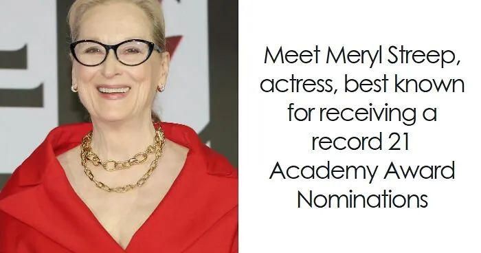 Meryl Streep: Bio And Career Highlights