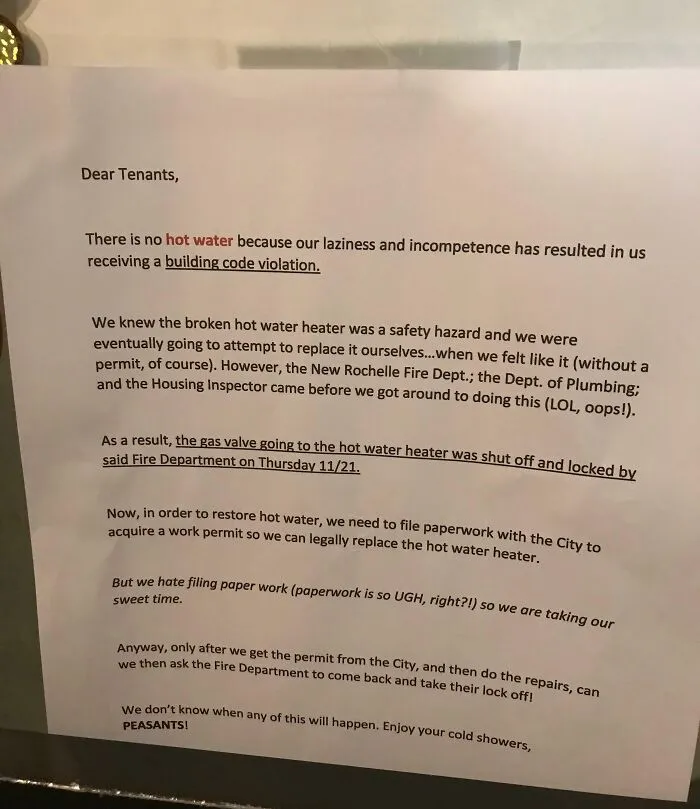 The Landlord Left A Note Saying, “No Hot Water. Sorry For The Inconvenience.” What He Really Meant Was