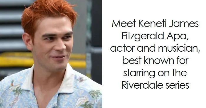 KJ Apa: Bio And Career Highlights