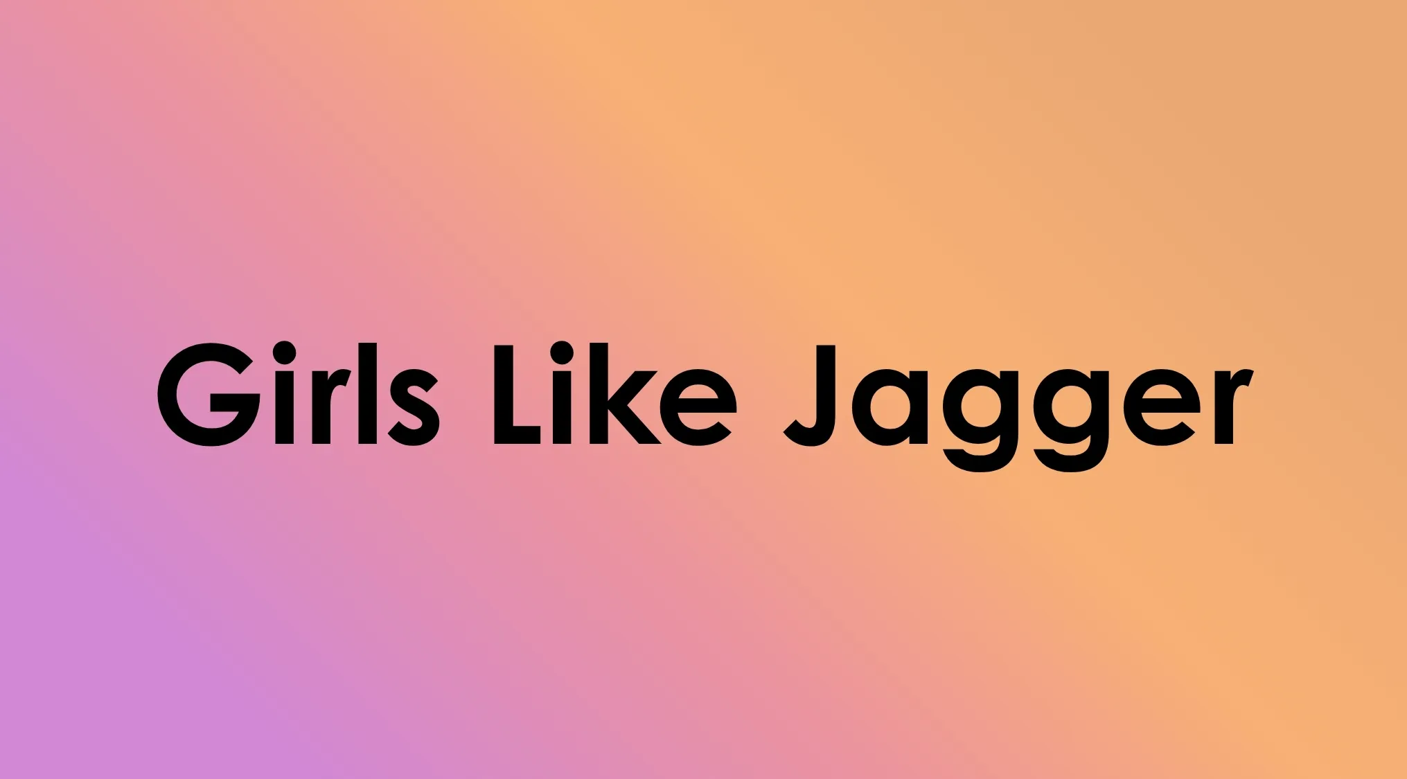 Song title mashup Girls Like Jagger on an orange and pink background, prompting to name the band.