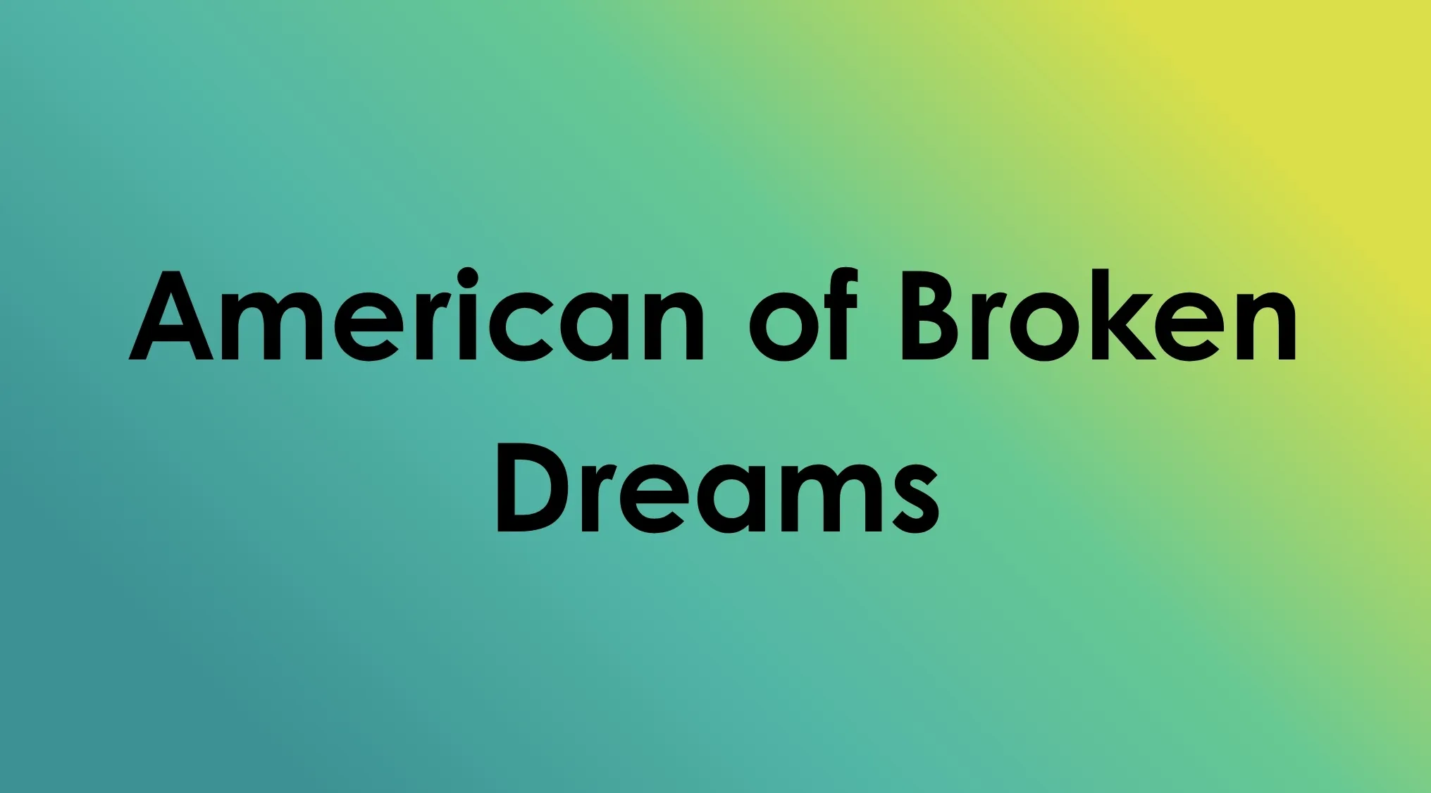Text displaying the song title mashup American of Broken Dreams on a gradient background.