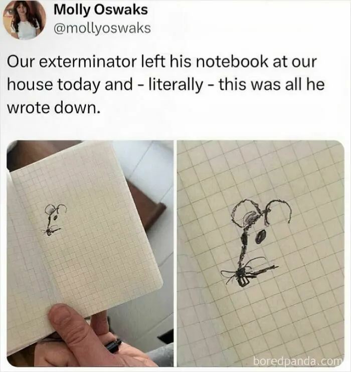 A funny relatable meme featuring a notebook with a simple drawing of a mouse, left by an exterminator.
