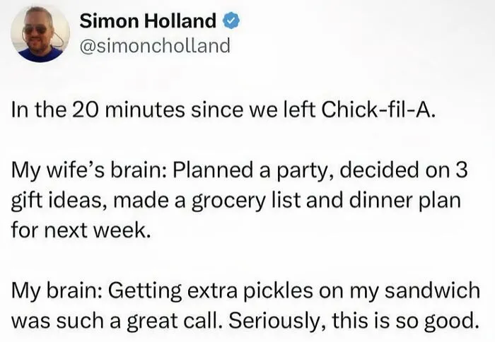 A relatable meme about contrasting thought processes after Chick-fil-A, one brain planning, the other enjoying pickles.