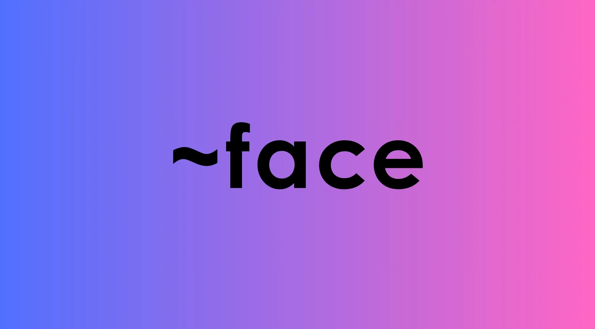A visual math rebus puzzle: a tilde before the word face. Decode the rebus puzzle.