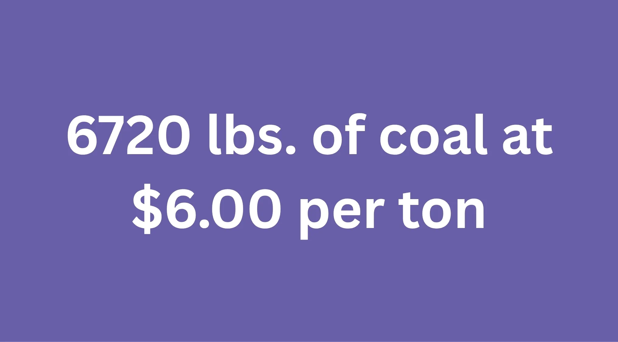 1895 Kansas 8th Grade Arithmetic Exam problem: Calculate the cost of 6720 lbs. of coal at $6.00 per ton.