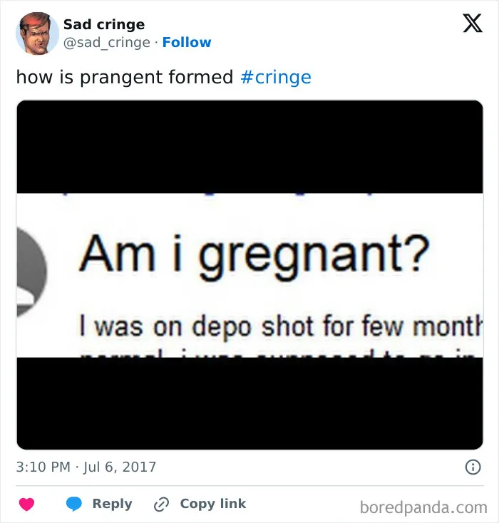 A cringy text message asking Am i gregnant, shared on social media by a sad cringe account.