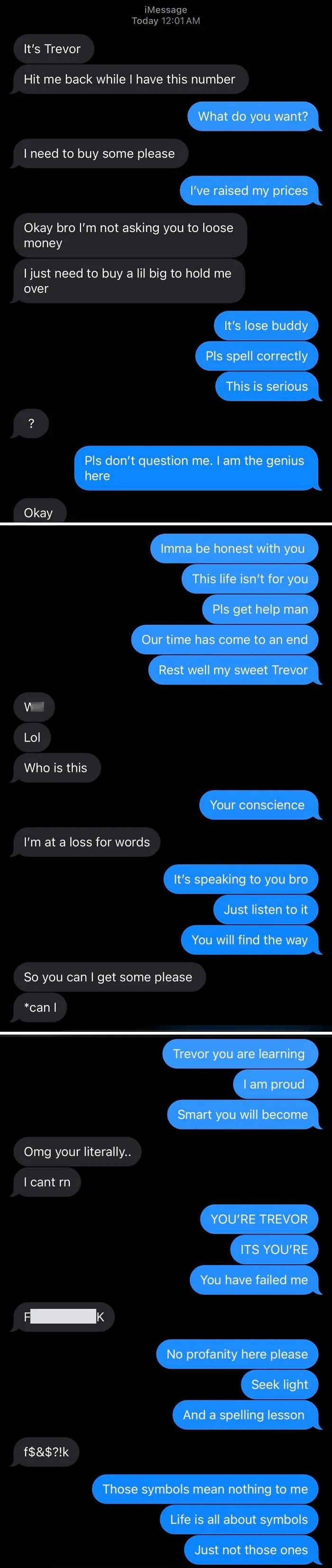 Hopefully I’ve Turned Trevor’s Life Around…