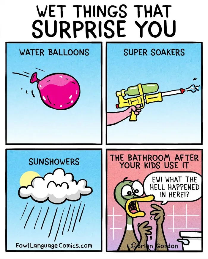 Funny cartoon showing wet things that surprise you including water balloons and kids' bathroom by Brian Gordon