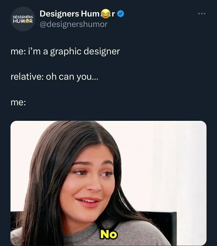 52 Posts That Designers May Find Both Humorous And Heartbreakingly Accurate