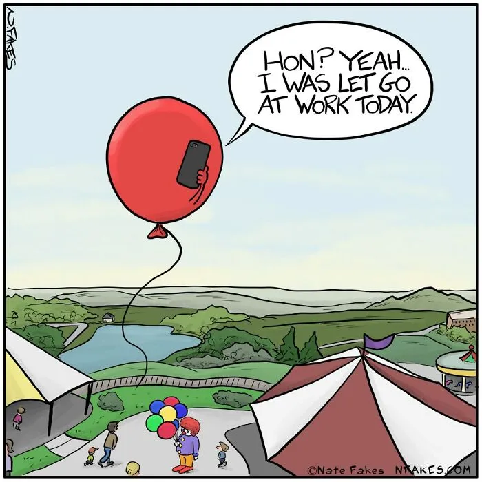 Funny comic by Nate Fakes featuring a red balloon talking about being let go at work