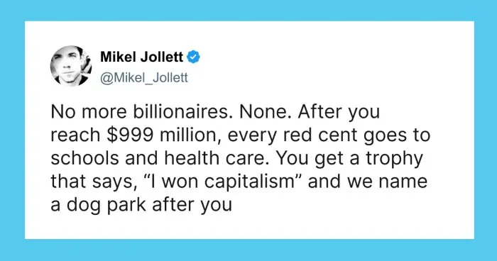 “Why Don’t We Charge For Air?”: 55 Posts That Highlight Life Under Current Capitalism