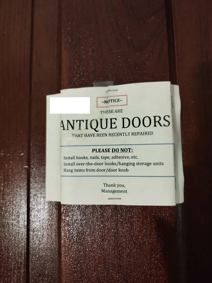 The Landlord Stapled A Notice On All The Antique Doors To Tell Us That It's Very Important We Don't Damage The Antique Doors