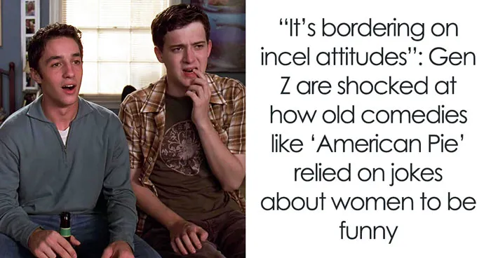 Teens Were Asked To Watch “American Pie,” And They Couldn't Believe This Was Once A Comedy Classic