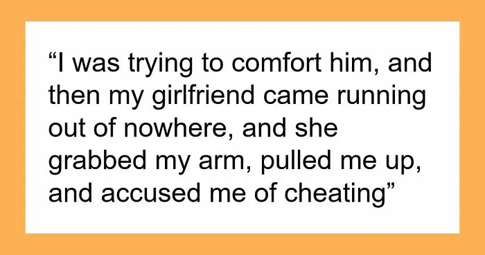 "Apologize For What?" GF Accuses BF Of Cheating After He Bearhugged Friend Having Breakdown