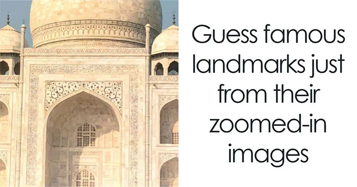 If You're A True Traveler, Naming These 20 Landmark Close-Ups Should Be Easy