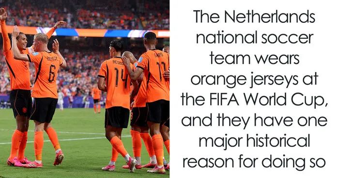 The Dutch Wear Orange At Every Major Sports Tournament, And The Reason Is Surprisingly Simple
