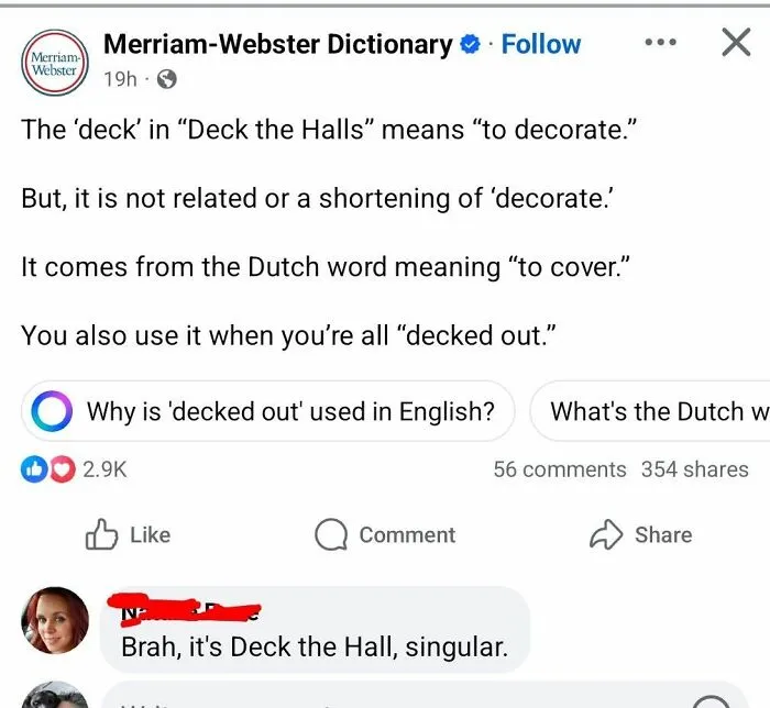 A Merriam-Webster Dictionary post and a user's iconic self-burn correction about the singular form of Deck the Halls, showcasing iconic self-burns.