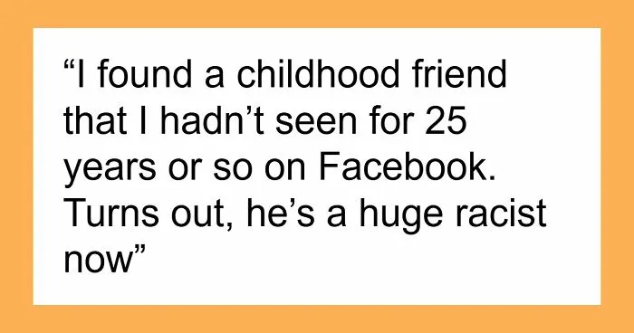 51 Times People Reconnected With An Old Friend And Were Horrified By What They Found 