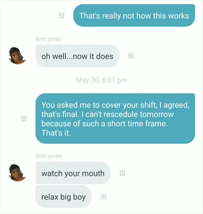 Coworked Asks Me To Cover Her Shift Over A Week Ago And Now, The Day Before, Demands It Back