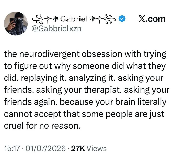 A tweet explaining neurodivergent people's struggle to understand cruelty, highlighting the feeling of being misunderstood.