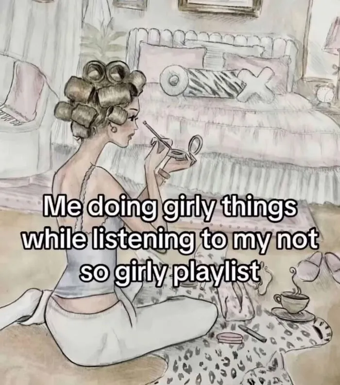 An illustration of a woman in curlers doing makeup with text Me doing girly things while listening to my not so girly playlist. Funny posts.