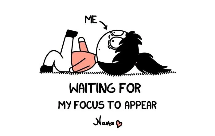 Go Nana's World comic: a person waiting for focus to appear, depicting common relatable struggles.