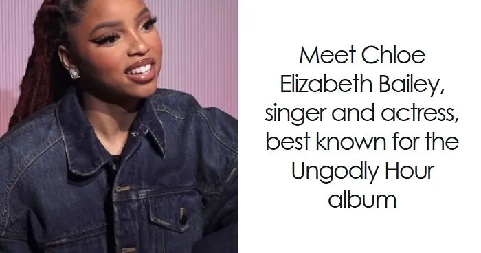 Chloe Bailey: Bio And Career Highlights