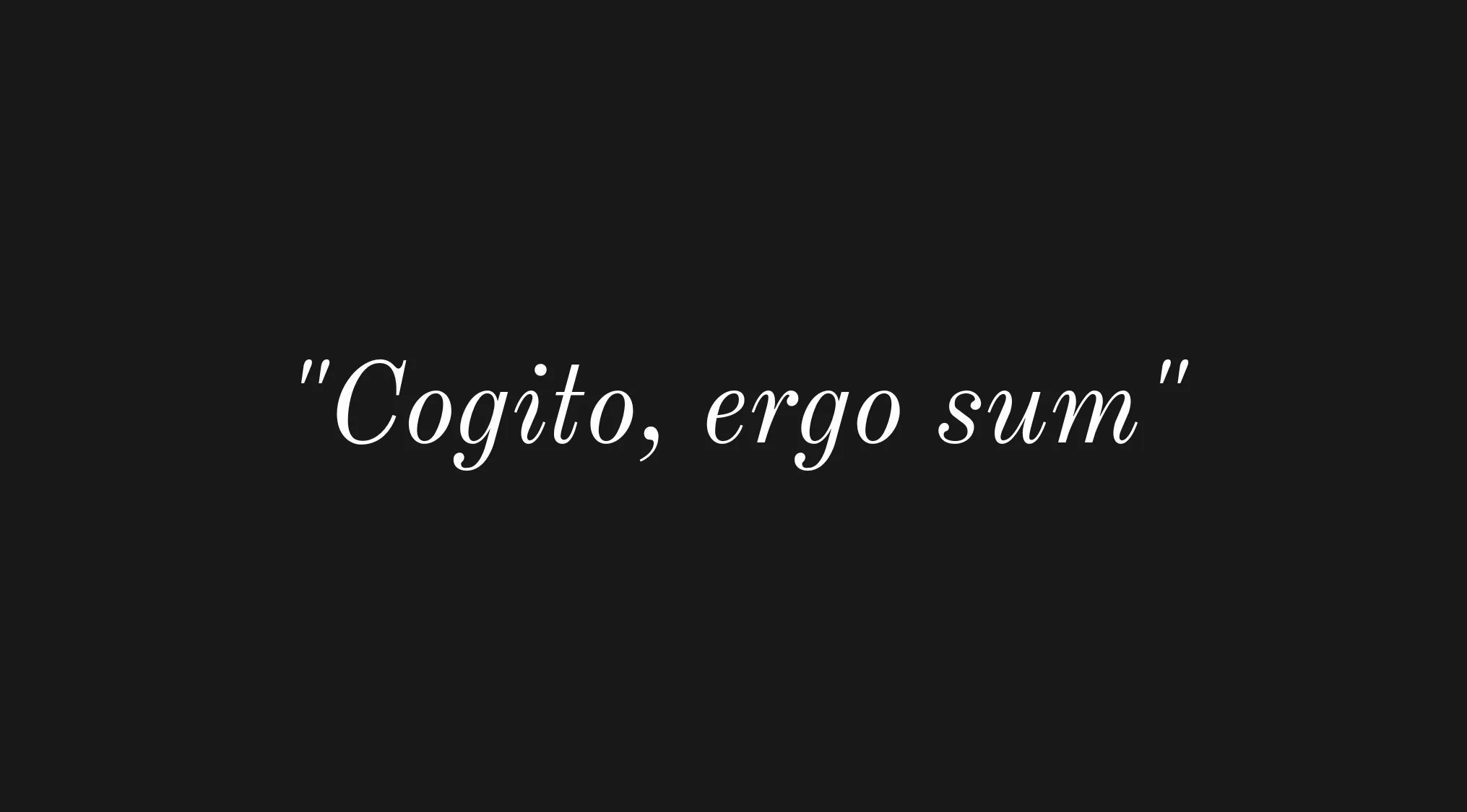 The Latin phrase Cogito, ergo sum on a black background for a Big Ideas Quiz general knowledge quiz.