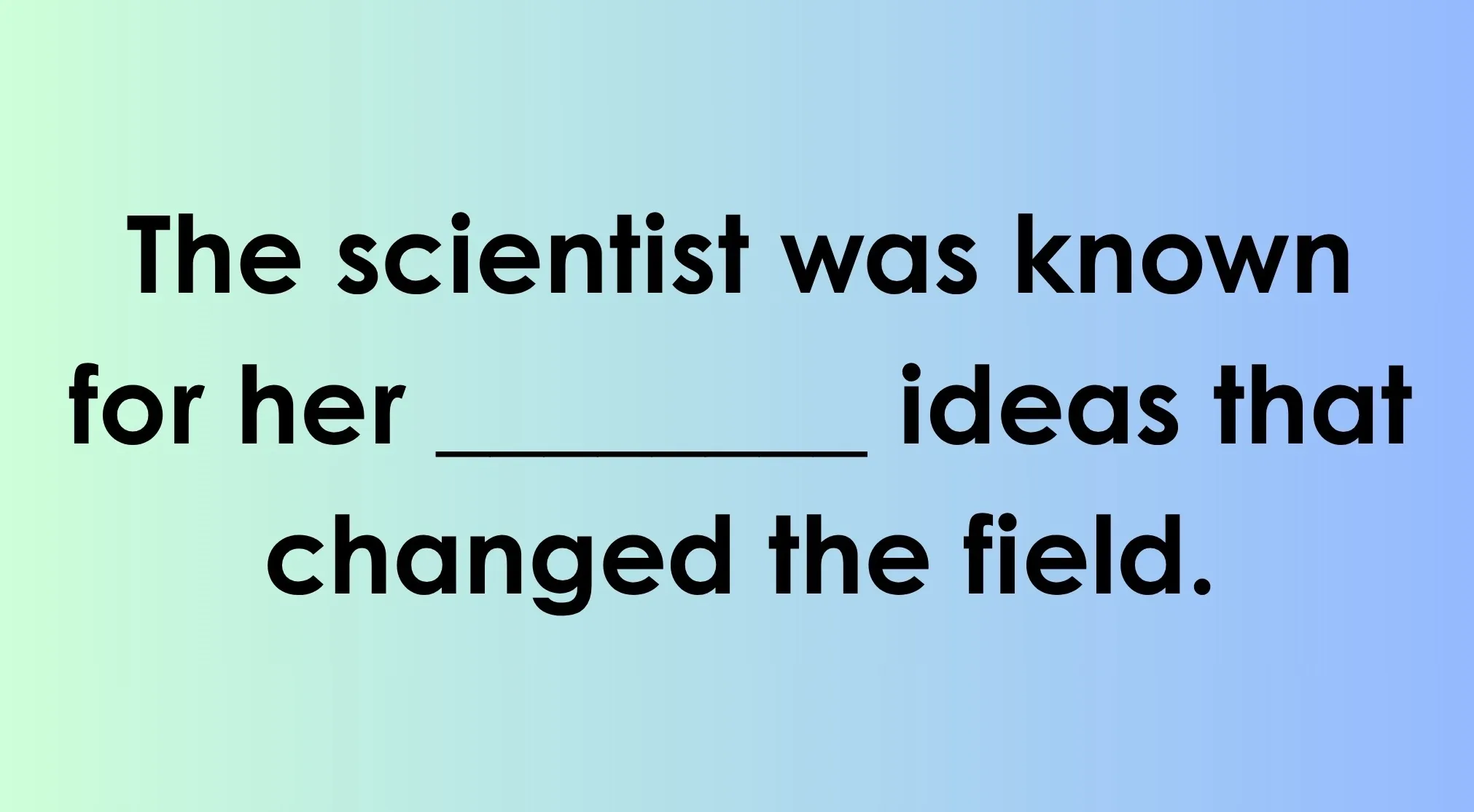 General Knowledge quiz: Black text on a blue/green gradient background, asking for a word ending in -ANT to complete a sentence.
