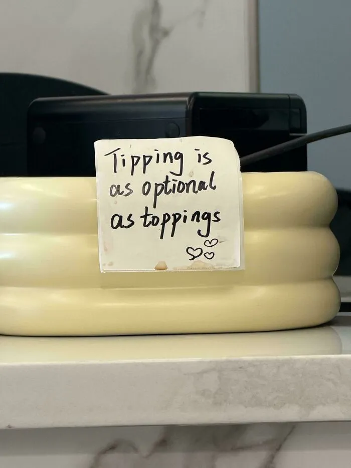 A handwritten note reads: Tipping is as optional as toppings, reflecting the debate around tipping culture.